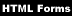 [HTML Forms]